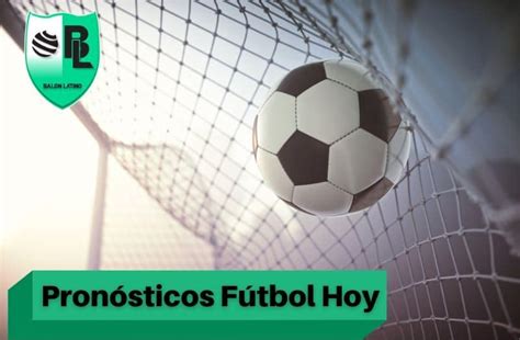 pronóstico fútbol hoy.